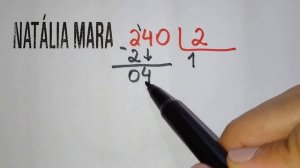 O que fazer quando sobra zero na divisão? - “240/2" "240:2"  "240 dividido por 2" “240÷2”