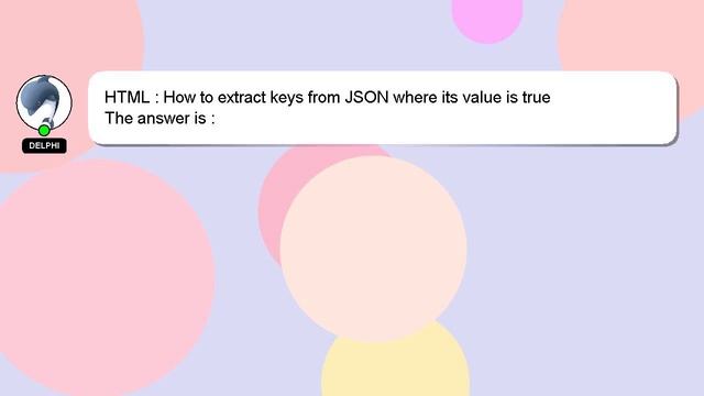 HTML : How to extract keys from JSON where its value is true смотреть онлайн