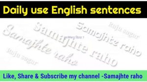 English Sentences use in daily life | Useful short sentences /  English Grammar by Raju sagar