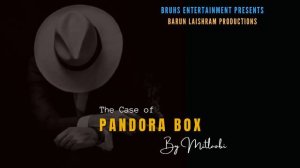 Pandora Box - Ep.02 | Paenubi Yaikhom | Mitlaobi