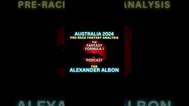 Alex Albon’s Pre-race Analysis for AUSTRALIAN GRAND PRIX 2024