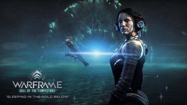 Warframe OST - Sleeping In The Cold Below | Call of the Tempestarii смотреть онлайн