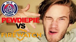 GameБазар - PewDiePie против FireWatch и YouTube (Скандал в игровом мире)