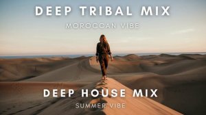 DEEP TRIBAL MIX   MOROCAN VIBE 2024   by ZAKS MIX