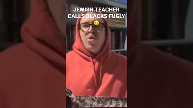 JEWISH TEACHER EXPLAINS HOW THEIR BOOKS FEEL ABOUT BLACK PEOPLE