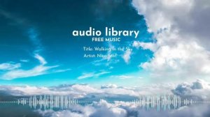 Walking in the Sky • Nico Staf • No Copyright Music • Royalty Free Music