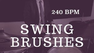 Jazz Drum Brushes Play Along - Fast Swing - 240 BPM