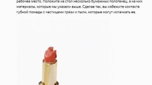 Как отремонтировать сломанную помаду