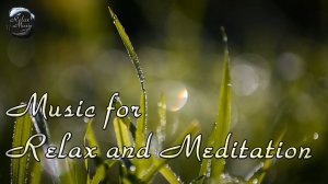 Музыка для восстановления сил и энергии. Музыка для медитации.
