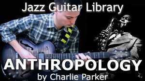 Anthropology (Ч. Паркер) - соло Евгений Побожий