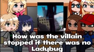 Miraculous Ladybug Characters react to Chat Blanc || MLB || GCRV