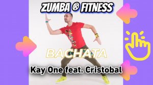 Kay One feat. Cristobal - Bachata (prod. by Stard Ova) | ZUMBA | BACHATA | Александр Бадальянц