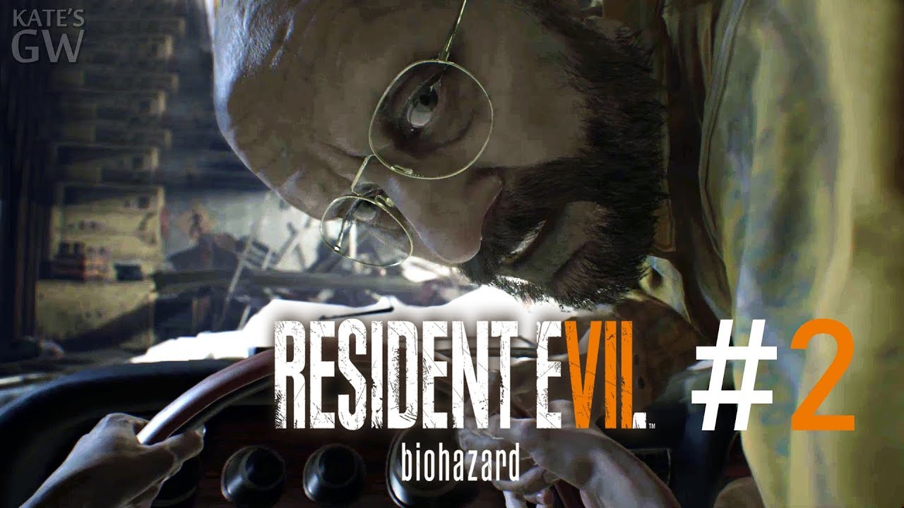 Resident Evil 7: Biohazard ➤ПРОКАЧУ ТЕБЯ С ВЕТЕРКОМ. Part #2