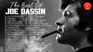 Joe Dassin Les Plus Grands Tubes 📻 Joe Dassin Meilleures Chansons 📻Joe Dassin Best Songs 2021