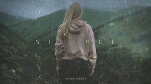 Notan Nigres - Silence (Mood Video).mp4