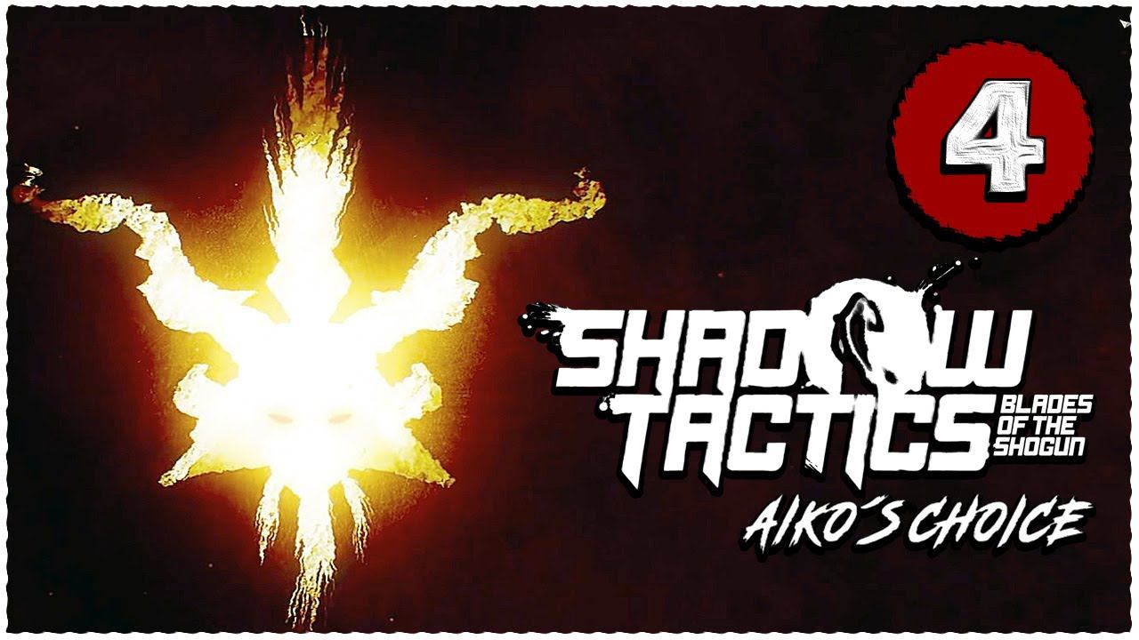 Shadow Tactics: Blades of the Shogun - Aiko's Choice ➤ Прохождение Часть 4 ➤ Спасаем ДеДа