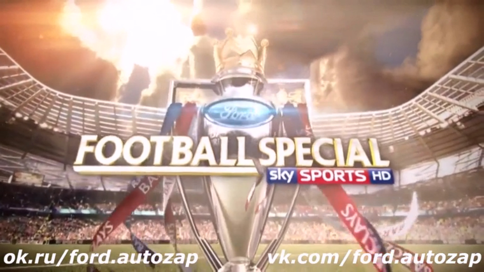 Ford Barclays Premier League 2013-14 АПЛ Intro vk.com/ford.autozap ok.ru/ford.autozap 