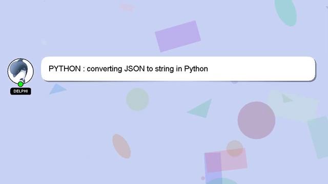 PYTHON : converting JSON to string in Python смотреть онлайн