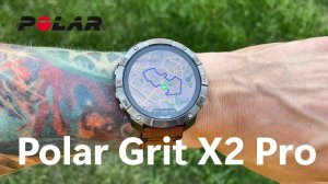 Polar Grit X2 Pro | обзор и сравнение с Vantage V3