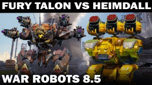 БИТВА ДРЕВНЕГО РОБОТА FURY TALON MK3 С ТИТАНАМИ HEIMDALL И LUCHADOR 150 LVL WAR ROBOTS 2022