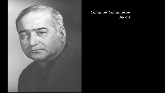 Cahangir Cahangirov Ay qız смотреть онлайн