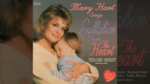 Mary Hart Sings Lullabies from the Heart - Lavender's Blue