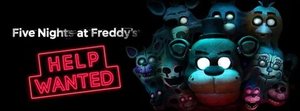 Играю в Five Nights At Freddys Help Wanted