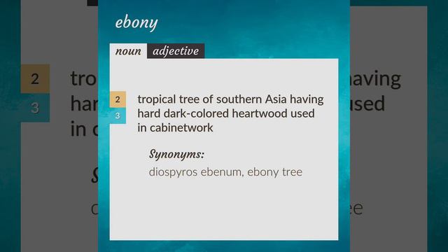 Ebony  meaning of Ebony