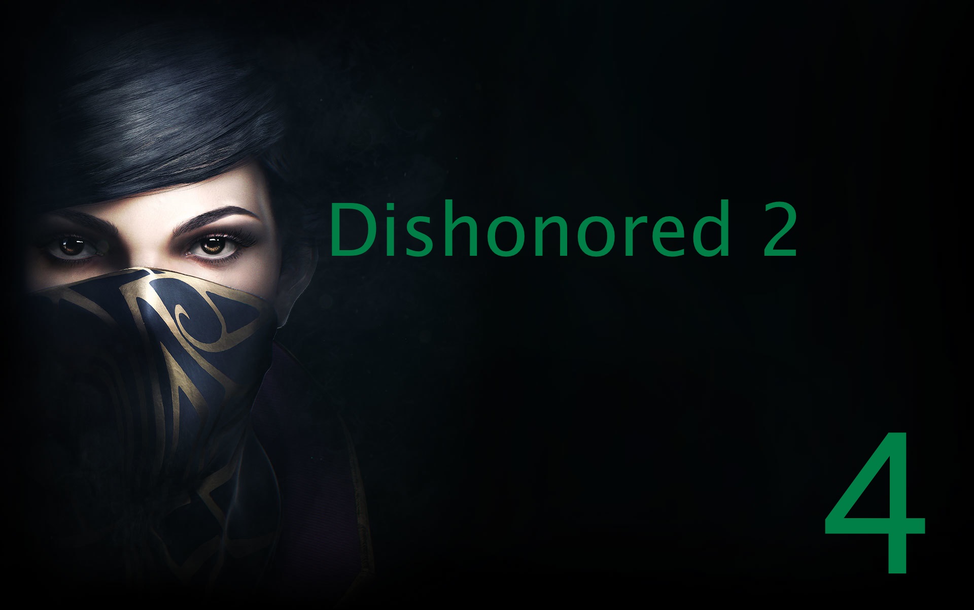 Dishonored 2 vs Эмили Колдуин [Часть # 4]