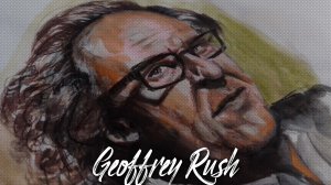 АКТЁР Джеффри Раш - Geoffrey Rush | РИСУЮ портрет МАРКЕРАМИ, гуашью и цветными карандашами