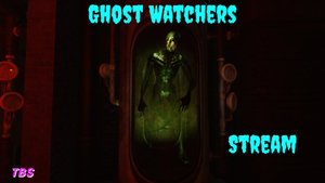 Ghost Watchers Stream