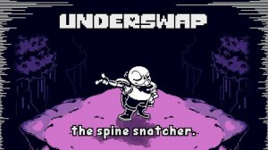 [Underswap] Anon Sans The + The Spine Snatcher (sans' fight OST)