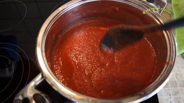 ТОМАТНАЯ ПАСТА СОБСТВЕННОГО ПРИГОТОВЛЕНИЯ ОТ ЕЛЕНЫ, смотреть онлайн