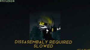 Disassembly Required Slowed | Murder Drones