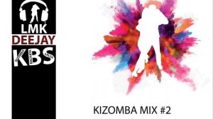 ⭐️⭐️⭐️⭐️⭐️ Mix kizomba 2020 by DJ LMK KIZOMBA MIX #2 remix kizomba 2020