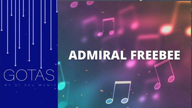 ADMIRAL FREEBEE - Coming Of The Light смотреть онлайн