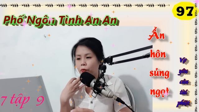 Ẩn hôn sủng ngọt -Vợ Yêu của tài phiệt | Tâp 97 | Phố Ngôn Tình AnAn