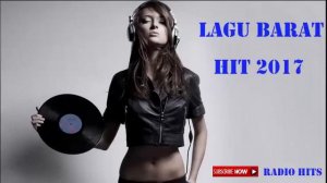 Lagu Barat Terbaru 2016 Terpopuler di Indonesia Lagu Pop Indonesia Lagu Barat Hits 2017 HD