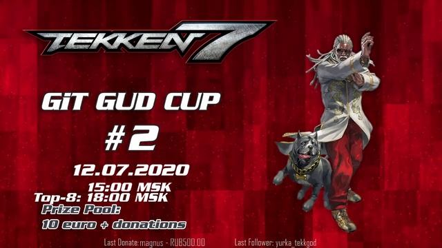 Tekken GiT GUD CUP 2 смотреть онлайн