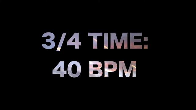 3/4 Time: 40 BPM смотреть онлайн