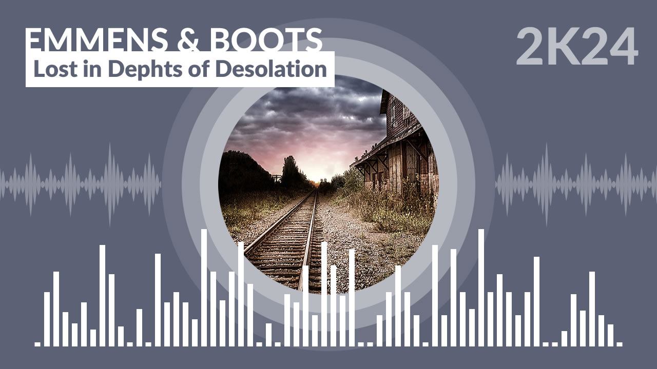 Emmens & Boots - Lost in Dephts of Desolation