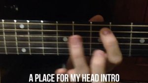 Linkin Park - A Place For My Head | Intro | How To Play