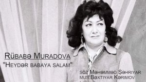 Rübabə Muradova - "Heydər babaya salam"