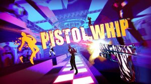 Игра Pistol Whip | AVE VR