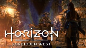 ВСТРЕЧА С ВОЖДЕМ ХЕКАРРО | Horizon 2: Forbidden West | 26