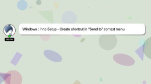 Windows : Inno Setup - Create shortcut in "Send to" context menu