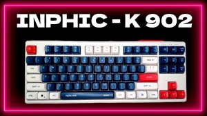 Игровая клавиатура INPHIC K902