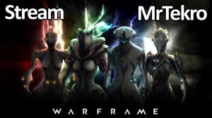 Warframe (Играем, Общаемся!)