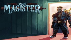 The Magister 🍀 Я МАГИСТР #618