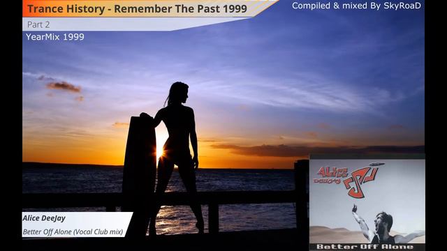 Trance History - YearMix 1999 Vol.2 (Chicane, ATB, Darude, Tiesto) (The Best of CLASSIC TRANCE) смотреть онлайн